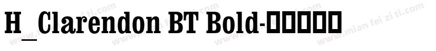 H_Clarendon BT Bold字体转换
